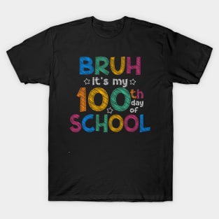 Bruh 100 Days Of School Kids Funny 100th Day Of School Boys T-Shirt